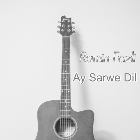 Ay Sarwe Dil | Boomplay Music