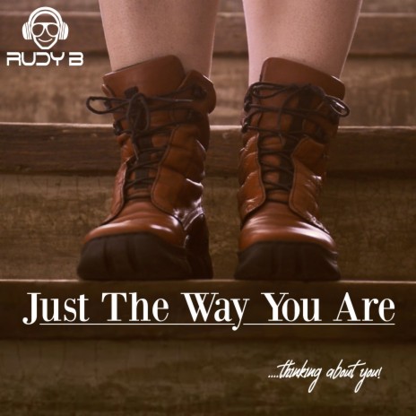 Just the Way You Are (Original)