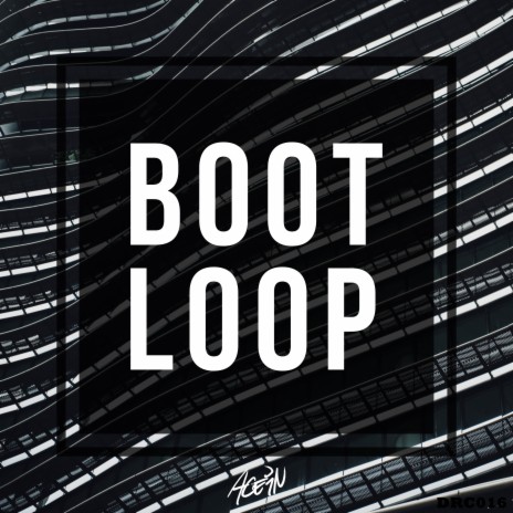 Boot Loop | Boomplay Music