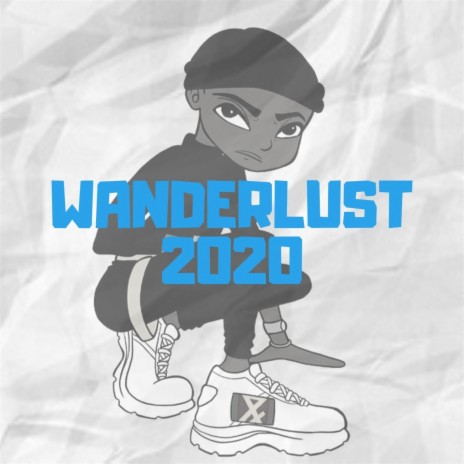 Wanderlust 2020 | Boomplay Music