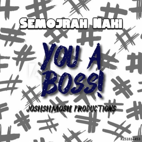 You A Boss | Boomplay Music