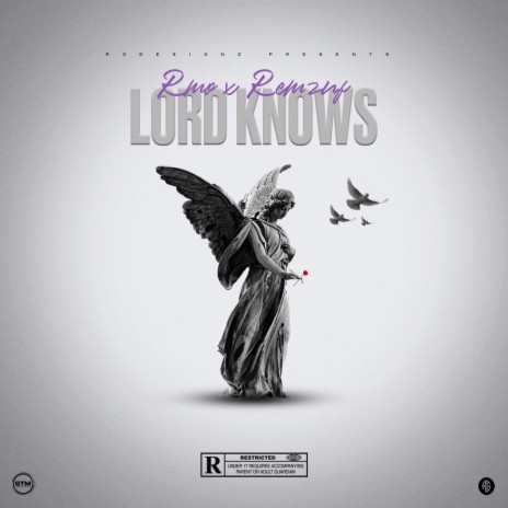 Lord Knows ft. RemzNF | Boomplay Music