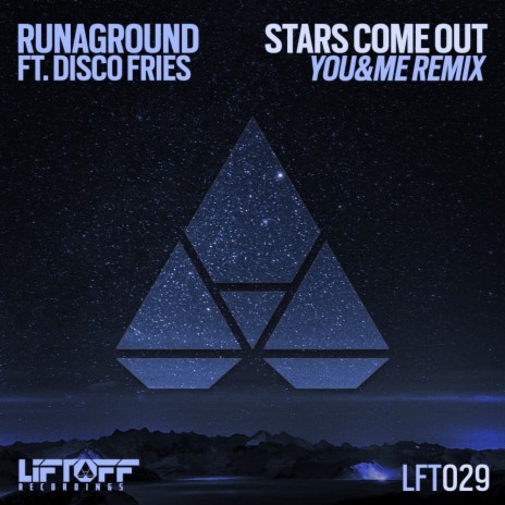 Stars Come Out (YOU&ME Remix) ft. Disco Fries | Boomplay Music