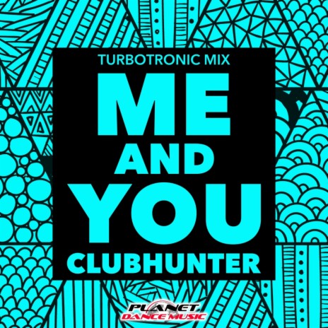Me & You (Turbotronic Mix)