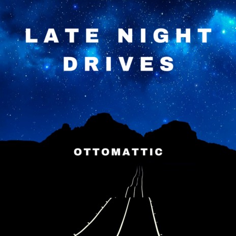 Late Night Drives | Boomplay Music