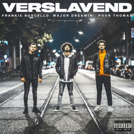 Verslavend ft. Poor Thomas & Frankie Ruscello