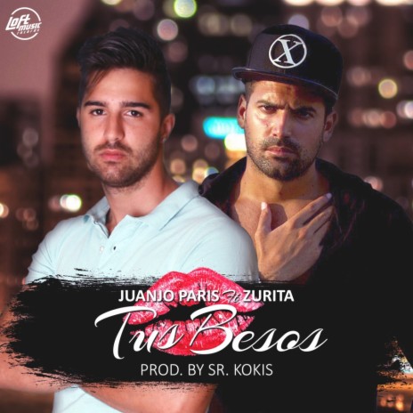 Tus Besos (Original Mix) ft. Zurita