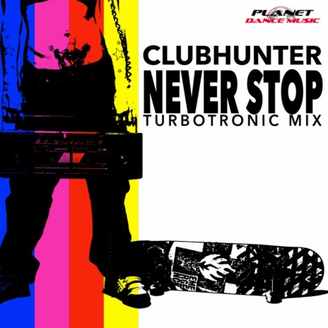 Never Stop (Turbotronic Radio Edit) | Boomplay Music