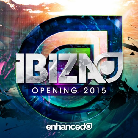 Enhanced Ibiza Opening 2015 (Continuous DJ Mix) | Boomplay Music