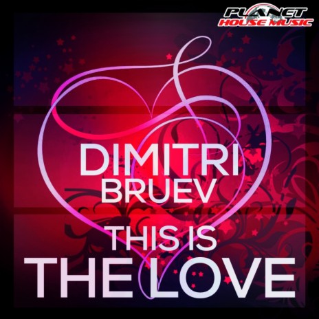 This Is The Love (Original Mix)