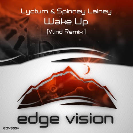 Wake Up (Vlind Remix) ft. Spinney Lainey