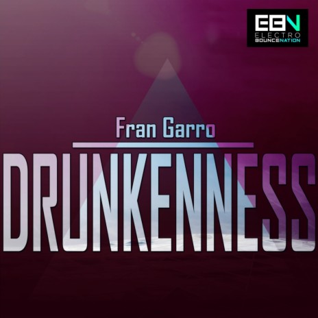 Drunkenness (Original Mix) | Boomplay Music