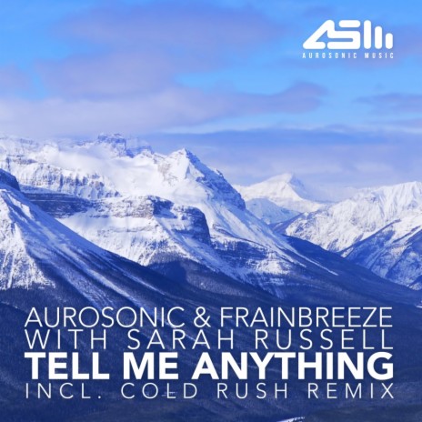 Tell Me Anything (Cold Rush Remix) ft. Frainbreeze & Sarah Russell