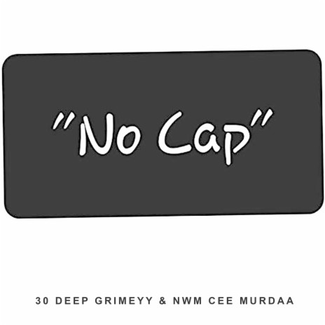 NoCap ft. NWM Cee Murdaa
