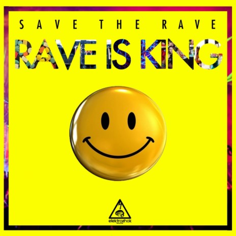 Rave Is King (Original Mix)