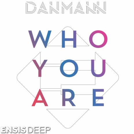 Who You Are (Original Mix)