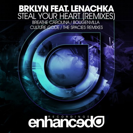 Steal Your Heart (The Spacies Remix) ft. Lenachka | Boomplay Music