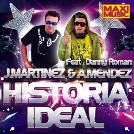 Historia Ideal (Radio Version) ft. Ayman Mendez & Danny Roman