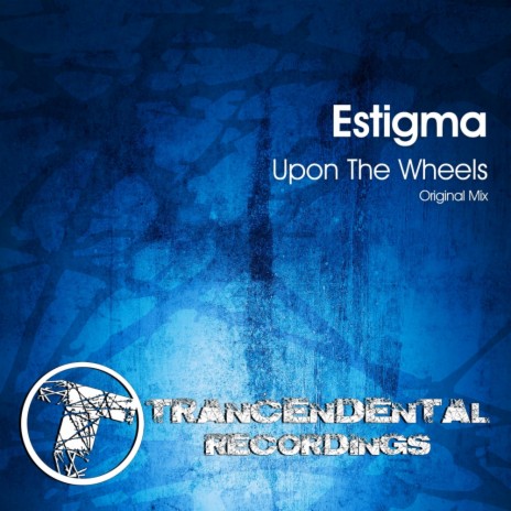 Upon The Wheels (Original Mix) | Boomplay Music