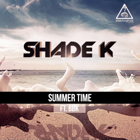 Summer Time (Original Mix) ft. BBK | Boomplay Music