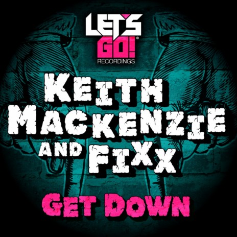 Get Down (Original Mix) ft. Keith Mackenzie