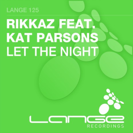 Let The Night (Club Mix) ft. Kat Parsons