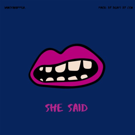 She Said | Boomplay Music