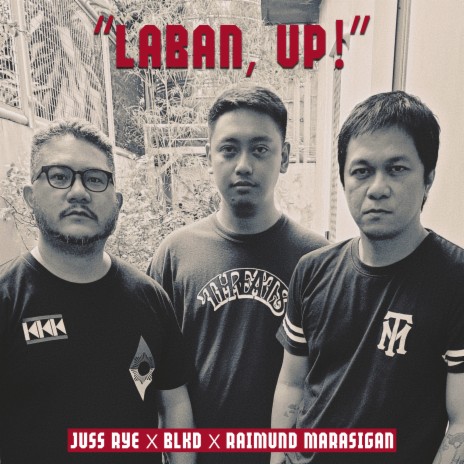 LABAN, UP! ft. Raimund Marasigan & BLKD | Boomplay Music