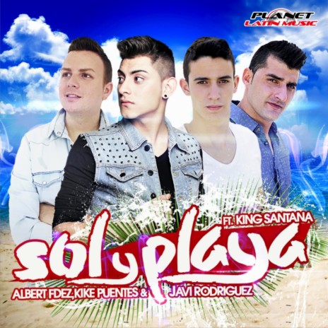 Sol Y Playa (Original Mix) ft. Kike Puentes, Javi Rodriguez & King Santana | Boomplay Music