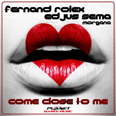 Come Close To Me (Dj Cillo Remix) ft. Edjus Sema & Morgana