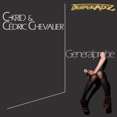 Generalprobe (DJ Tool) ft. Cedric Chevalier | Boomplay Music