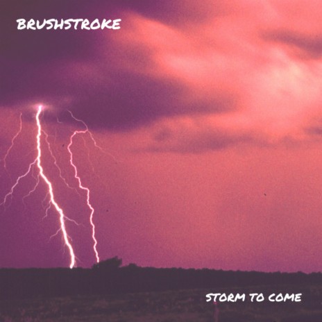 Storm to Come | Boomplay Music