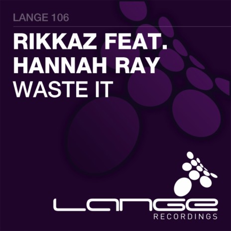 Waste It (Original Mix) ft. Hannah Ray