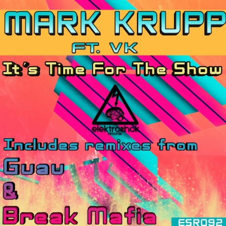 Its Time For The Show (Break Mafia Remix) ft. VK | Boomplay Music