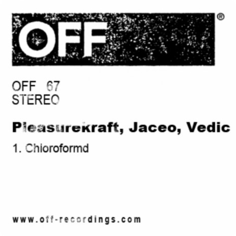 Chloroformd (Original Mix) ft. Jaceo & Vedic