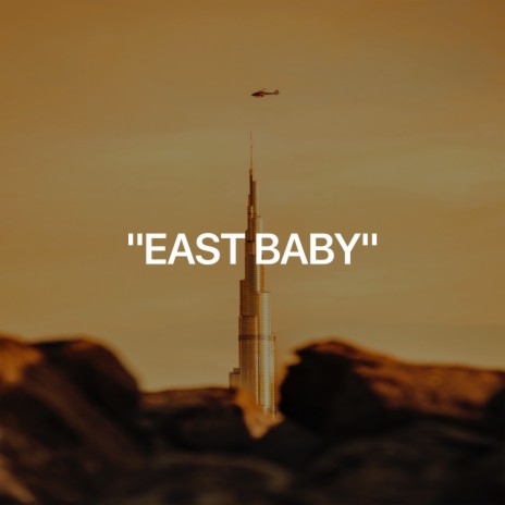 East Baby | Boomplay Music