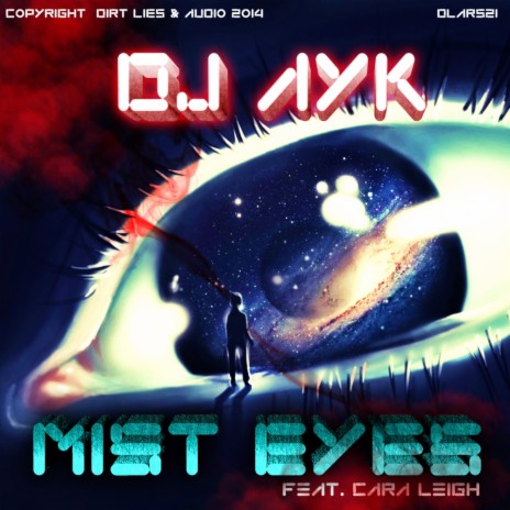 Mist Eyes (Original Mix) ft. Cara Leigh | Boomplay Music