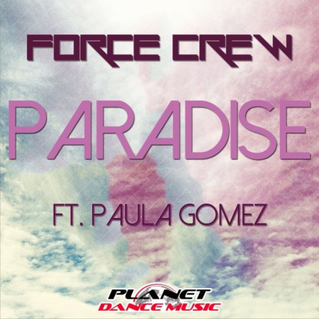 Paradise (Radio Edit) ft. Paula Gomez | Boomplay Music