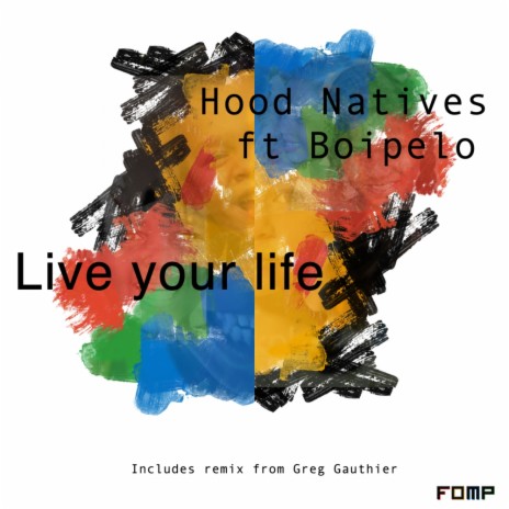 Live Your Life (Greg Gauthier Remix)