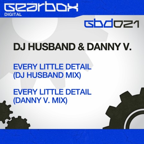 Every Little Detail (Danny V. Mix) ft. Danny V. | Boomplay Music