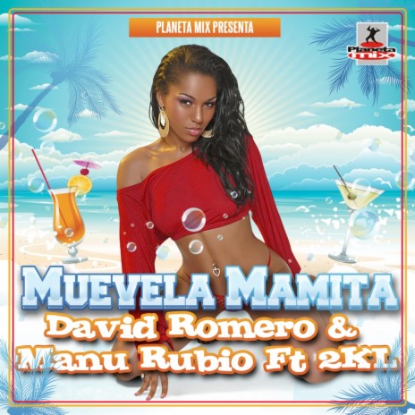 Muevela Mamita (Original Mix) ft. Manu Rubio & 2KL | Boomplay Music