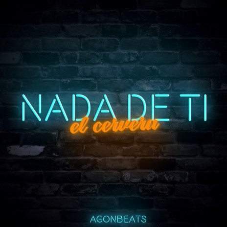 Nada de ti ft. Agon Beats | Boomplay Music