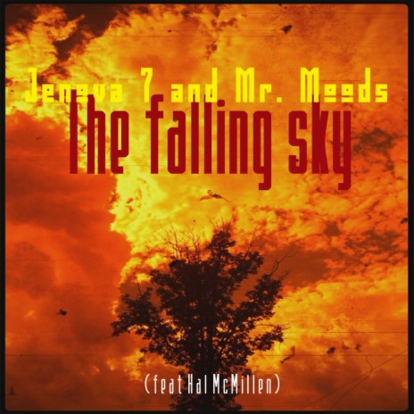 The Falling Sky (Original Version) ft. Mr. Moods & Hal McMillen