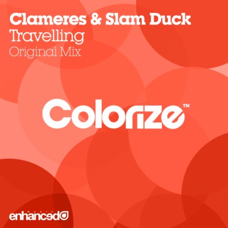 Travelling (Original Mix) ft. Slam Duck | Boomplay Music