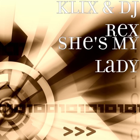 She's My Lady ft. DJ Rex | Boomplay Music