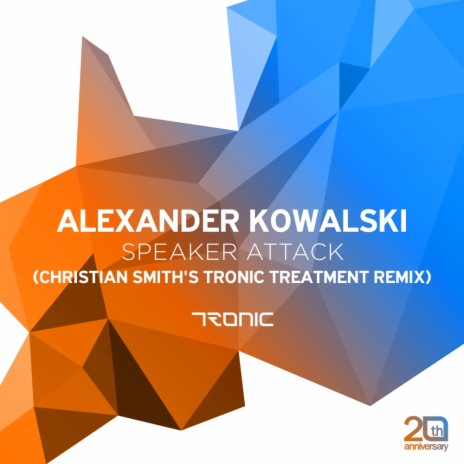 Speaker Attack (Christian Smith's Tronic Treatment Remix)