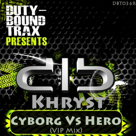 Cyborg Vs Hero (VIP Mix)