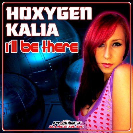 I'll Be There (Original Mix) ft. Kalia | Boomplay Music
