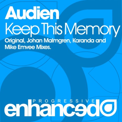 Keep This Memory (Johan Malmgren Remix)