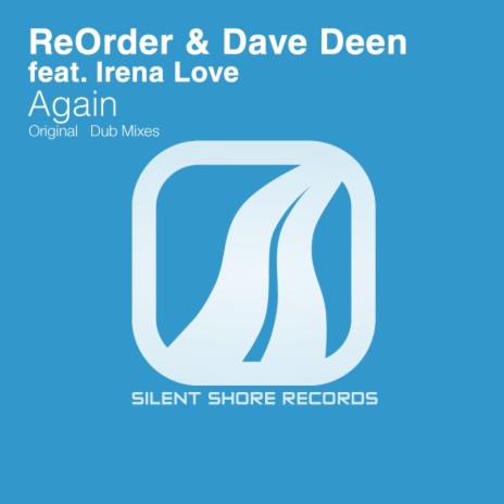 Again (Original Mix) ft. Dave Deen & Irena Love | Boomplay Music